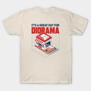 It's A Great Day For Diorama T-Shirt